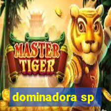 dominadora sp